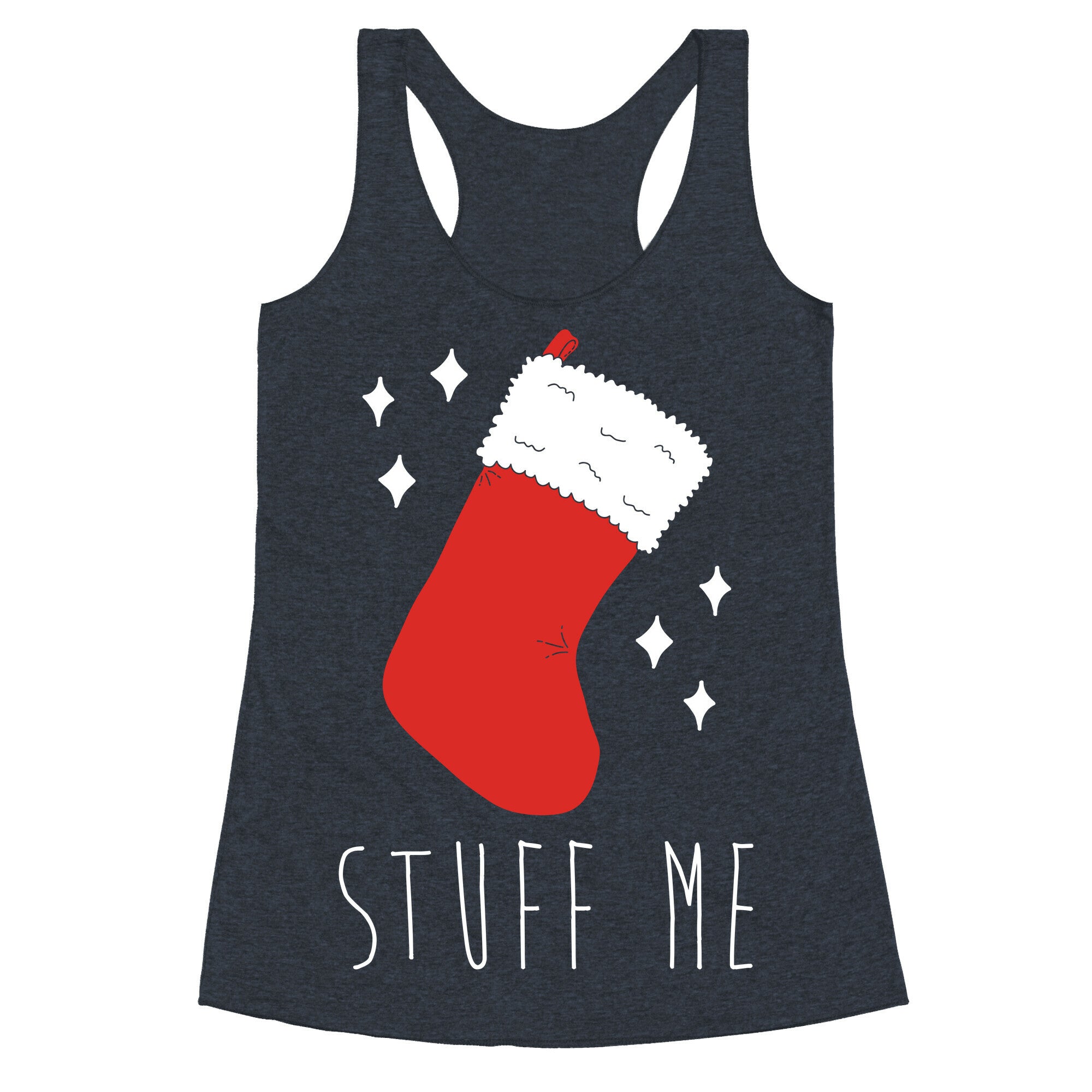 Stuff Me (Stocking) Racerback Tank